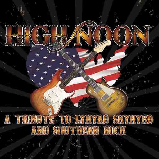 High Noon - A Tribute To Lynyrd Skynyrd & Southern Rock