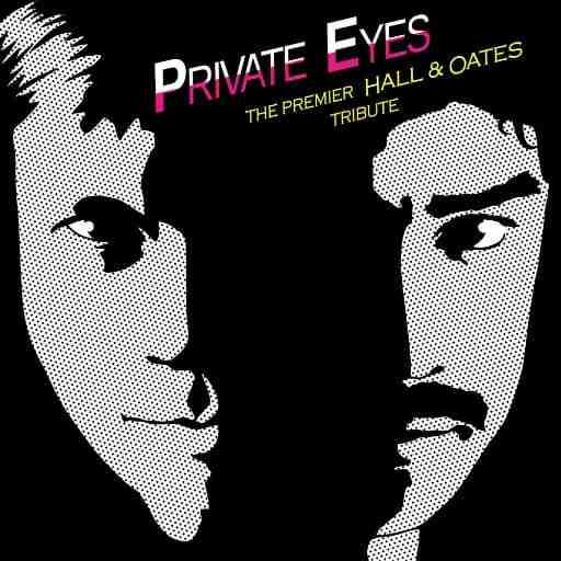 Private Eyes - Premier Hall and Oates Tribute